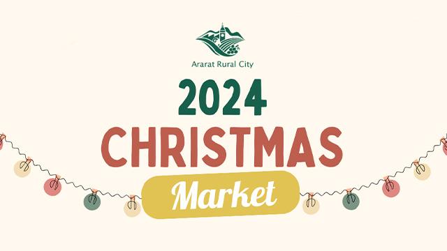 Ararat Rural City Council 2024 Christmas Market 